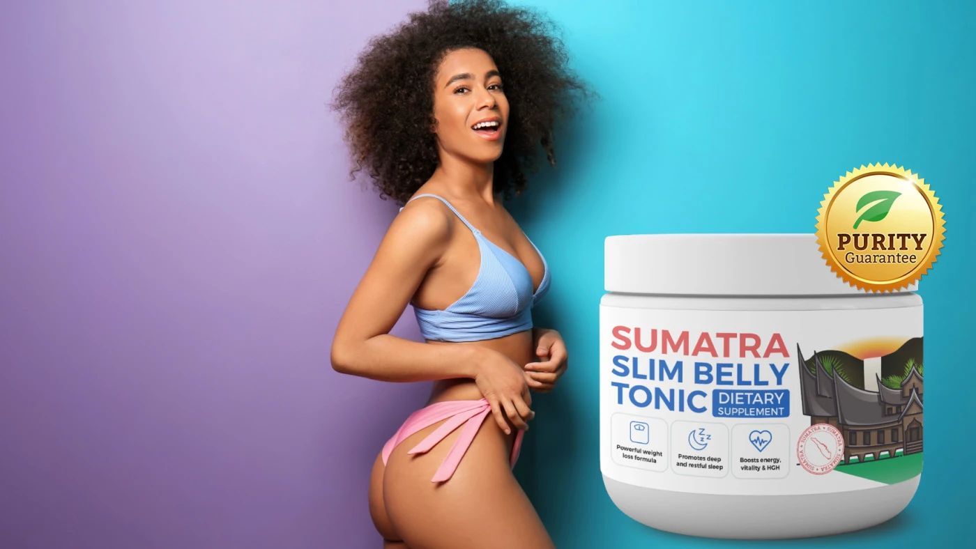 Sumatra Slim Belly Tonic Review 2026: Unlock Deep Sleep and Melt Stubborn Belly Fat Naturally
